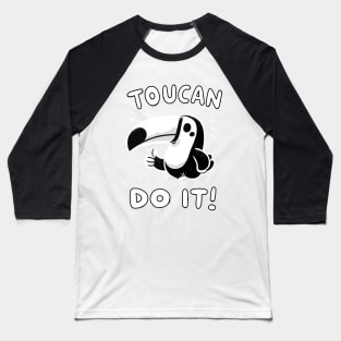 You can do it Tropical Toucan (Back Print) Baseball T-Shirt